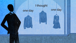 Stylised character looking into shop window with cloths and text above each garment "one day", "I thought", "one day"
