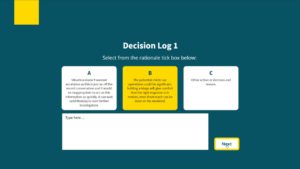 A decision log screen from a scenario based e-learning module that asks the user to select the rationale then type a further answer in the box below