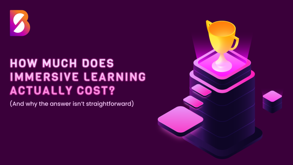 Promotional graphic titled “How Much Does Immersive Learning Actually Cost? (And why the answer isn’t straightforward)” featuring a glowing trophy on a stylised podium with neon purple and pink gradients against a dark background - immersive learning cost
